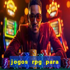 jogos rpg para ganhar dinheiro